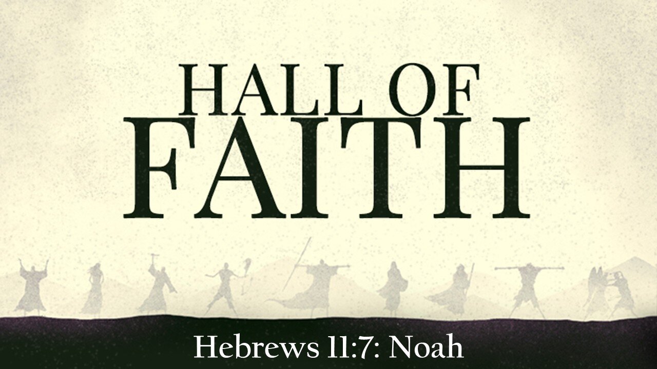 5/25/2025 Faith In Action: Noah