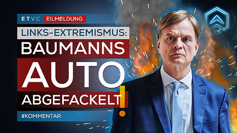 🟥 AfD: BERND BAUMANNs Auto von LINKEN abgefackelt! | #EILMELDUNG