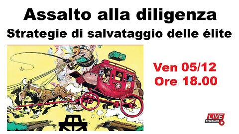 Assalto alla diligenza - Strategie di salvataggio delle élite