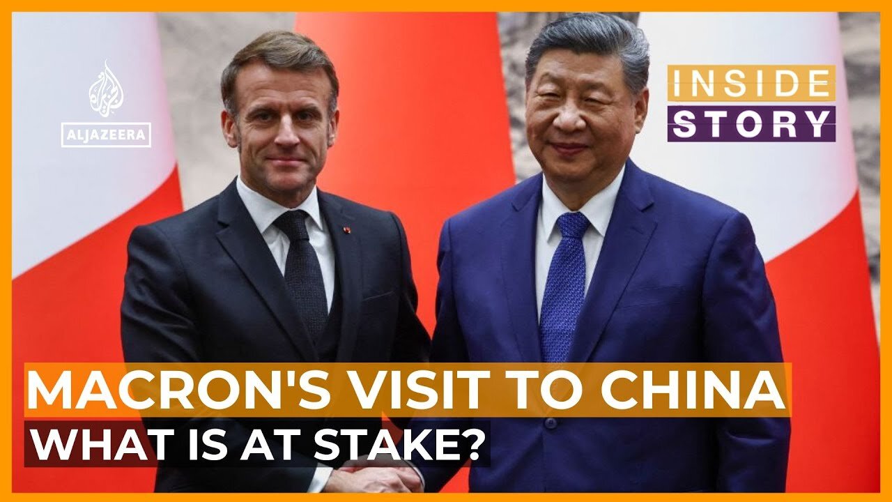 What is at stake in French presidential visit to China? | Inside Story