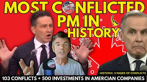 Carney's Conflicts Ensure MORE Corruption for Canada | Stand on Guard