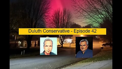 Duluth Conservative - Episode 42