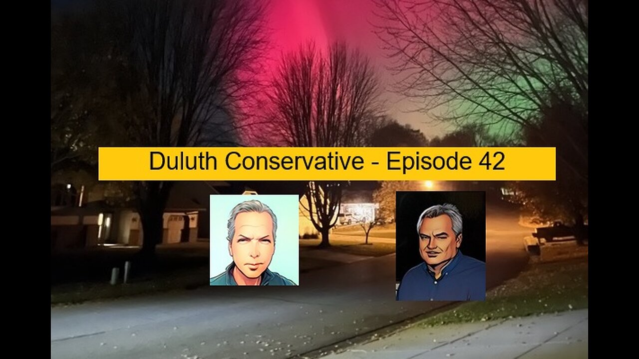 Duluth Conservative - Episode 42