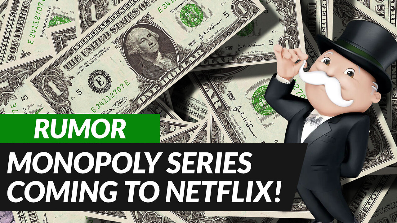 RUMOR: Monopoly Series Coming to Netflix! πΈπ²π