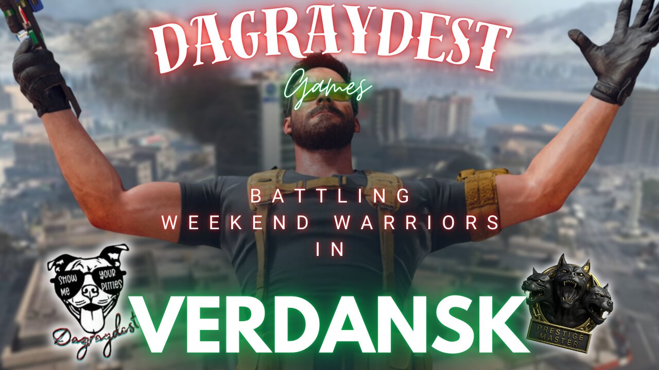 Weekend Warriors in Warzone - Verdansk and BO6