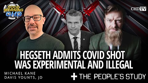 "Hegseth Admits COVID Shot Was Experimental and Illegal"