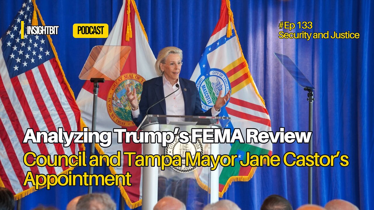 Analyzing Trump’s FEMA Review Council and Tampa Mayor Jane Castor’s Appointment