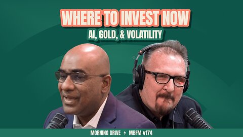 Morning Drive | Where to Invest Now | Mira Business FM