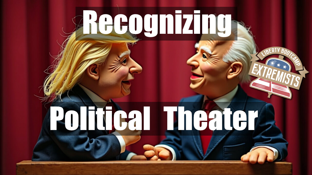 How To Recognize Political Theater