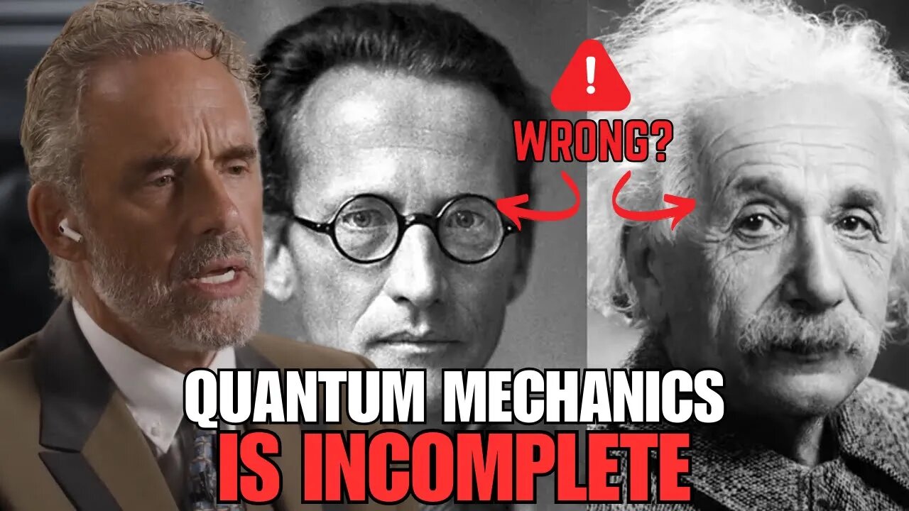 'It's An Inconsistent Theory' - Jordan Peterson On The Issue With Quantum Mechanics