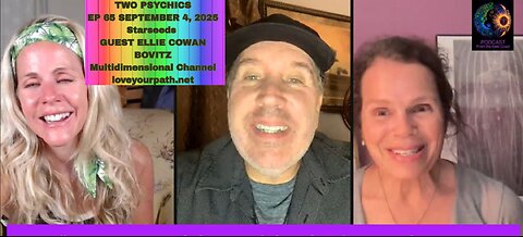Two Psychics Ep 65 Ellie Cowan Bovitz Multidimensional Channel