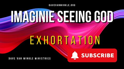 Imagine Seeing God