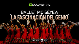Ballet Moiséyev: la fascinación del genio - Documental RT (Archivo RT 2015)
