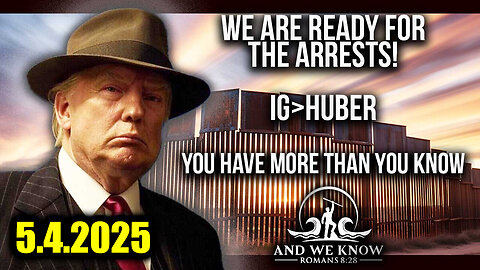 And We Know 5.4.25: Trump's Military Secret EXPOSED & Mass Arrests; Military is VITAL, ENEMY Losing; The Storm Has Arrived