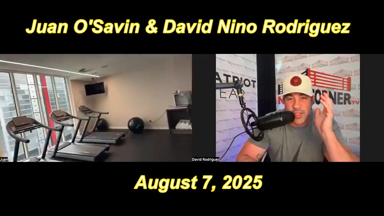 Juan O'Savin "Corruption EXPOSED: The Internal Civil War Within The 3 Letter Agencies" August 7, 2025