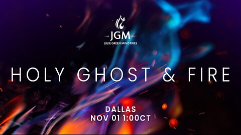 SATURDAY HOLY GHOST & FIRE DALLAS TEXAS 2025