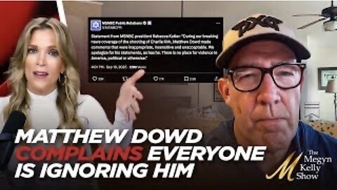 Matthew Dowd Complaining No One’s Talking About HIS Firing By MSNBC After Kirk