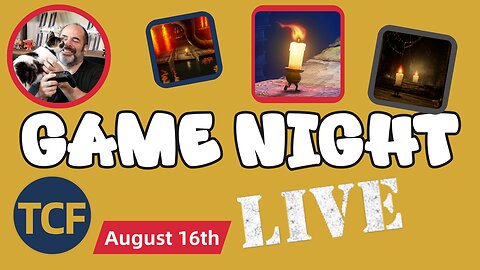 TCF Game Night — Candleman ROUND 2 LIVE: Chill Hangout with Dan & the TCF Family