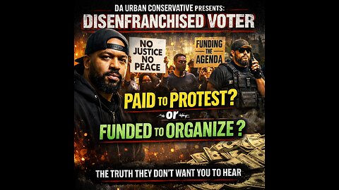 Paid to Protest or Funded to Organize? The Truth They Don’t Want You to Hear