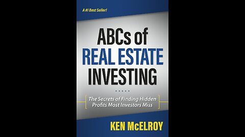 The ABCs of Real Estate Investing by Ken McElroy | Real Estate | Full Summary