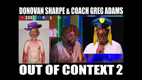 Donovan Sharpe & Coach Greg Adams - Out of Context 2