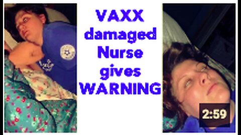 "Vaccine-Damaged Nurse Issues Warning"
