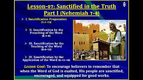 Nehemiah Lesson-07: Sanctified in the Truth (Part I)