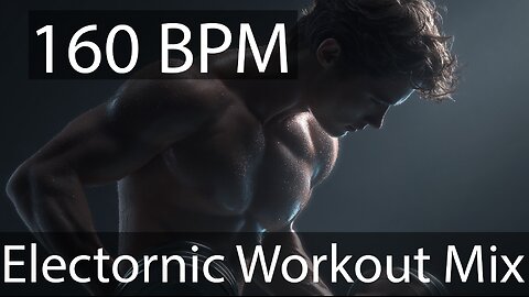 NEW Electronic Workout Music - 160 BPM, Pacing for Fitness
