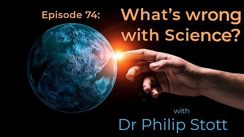 74 What is wrong with Science