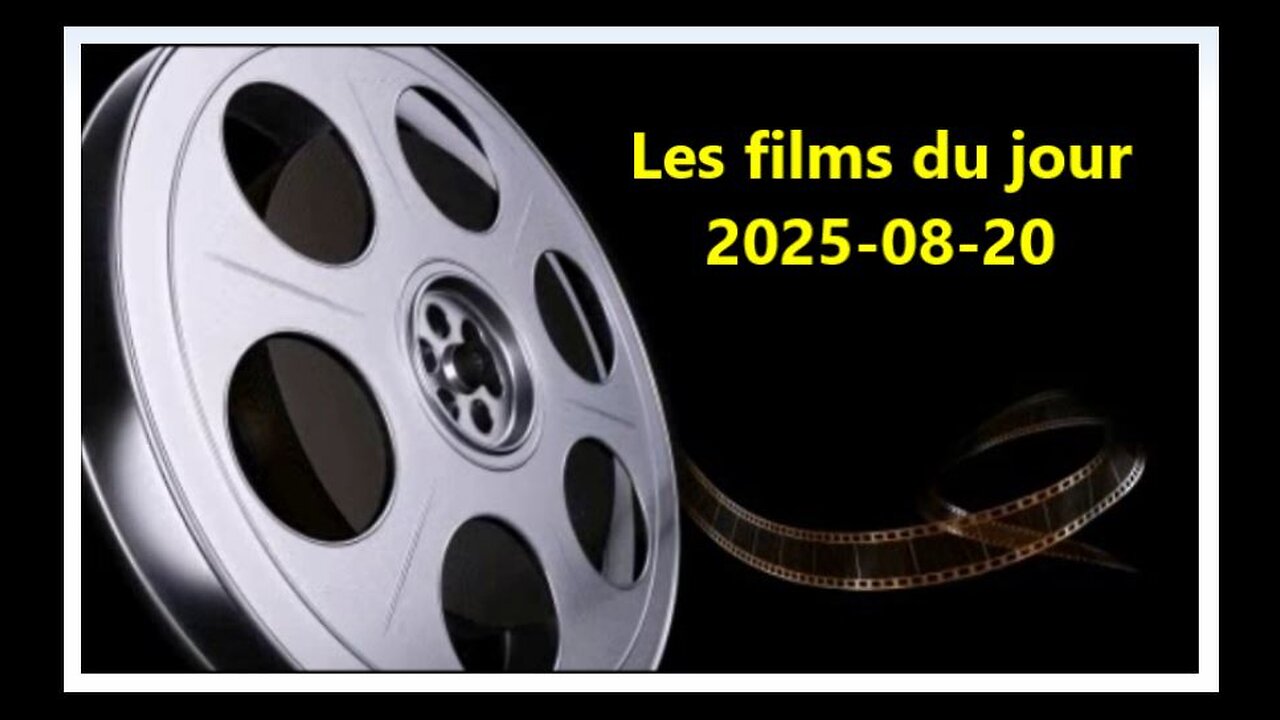Les films du jour = 2025-08-20