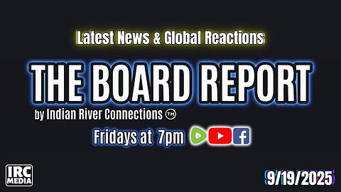 The Board Report by Indian River Connections – Latest News & Global Reactions