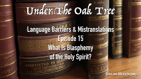 UTOT Language Barriers & Mistranslations Episode 15