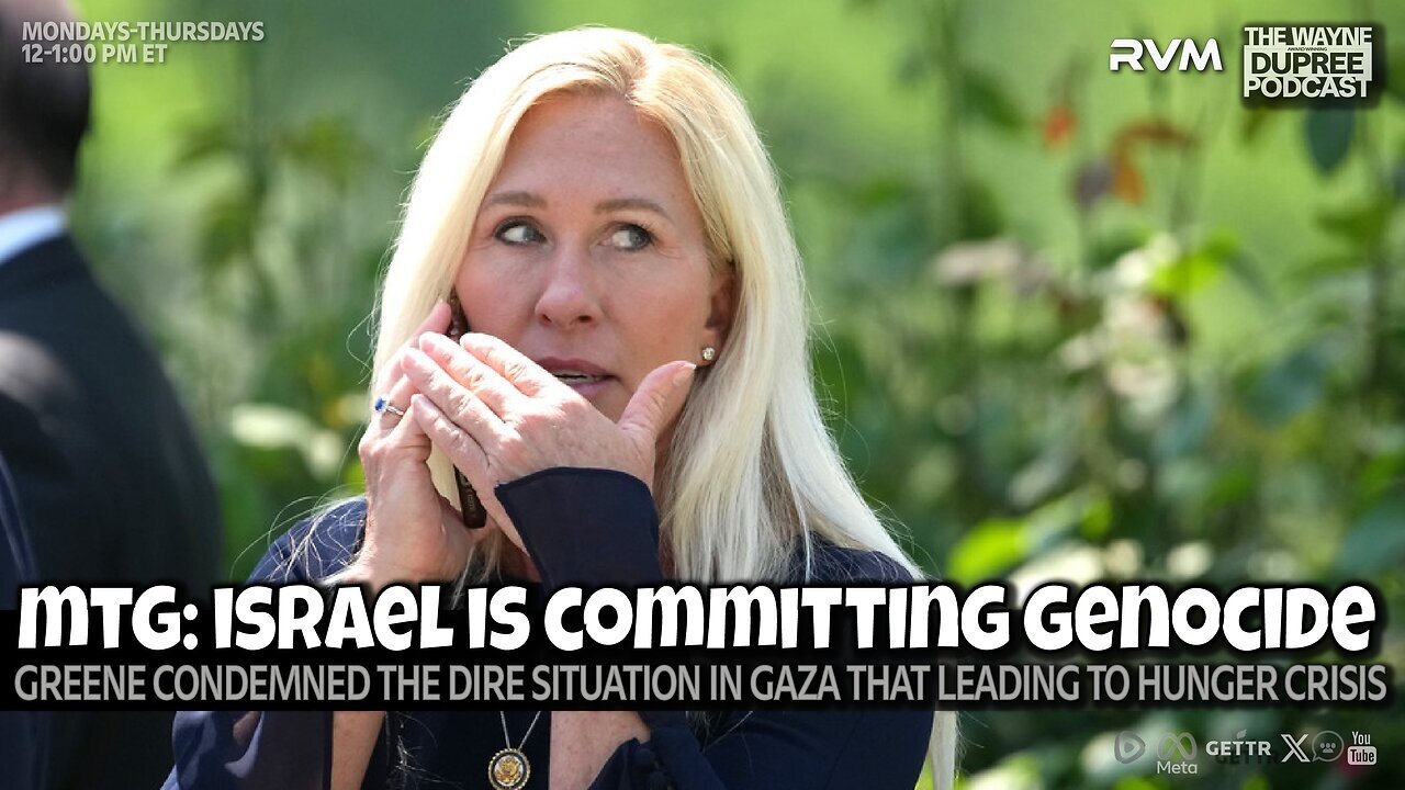 Wayne Dupree: Marjorie Taylor Greene Criticizes Israel's Actions in Gaza