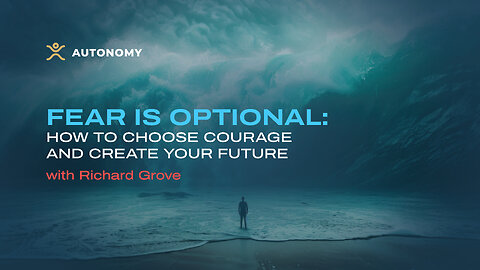 Fear Is Optional | FREE Masterclass + Live Q&A with Richard Grove