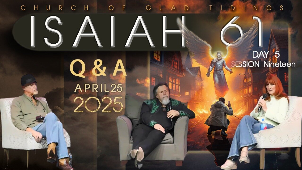 Day 5 | Session 19 | ISAIAH 61 | April 25, 2025