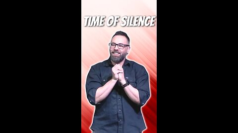 Time of silence