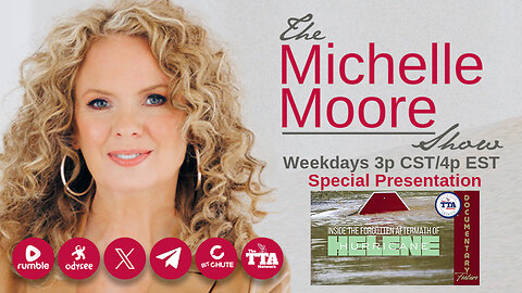 (Thurs, Sept 4 @ 3p CDT/4p EDT) Documentary Feature: 'Inside the Forgotten Aftermath of Hurricane Helene' The Michelle Moore Show (Sept 4, 2025)