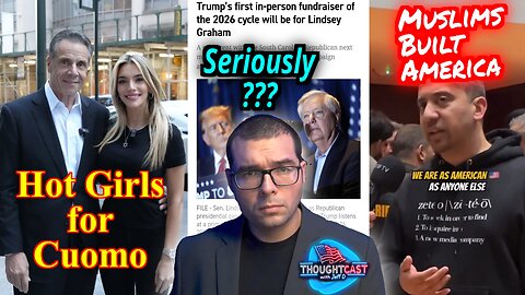 Hot Girls for Cuomo... Muslims Built America. Trump endorses Lindsey Graham first. TC 10/22/25