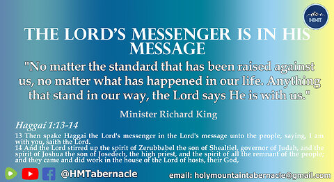 THE LORD'S MESSENGER IS IN HIS MESSAGE