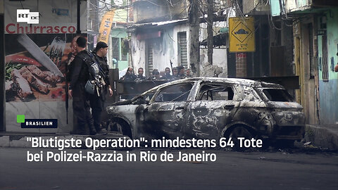 "Blutigste Operation": mindestens 64 Tote bei Polizei-Razzia in Rio de Janeiro