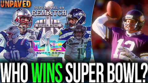 Super Bowl LX: Patriots vs. Seahawks REMATCH! | UNPAVED