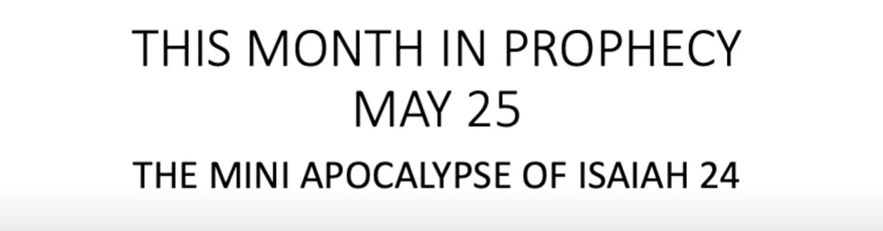 TMIP - May 2025 - The mini apocalypse of Isaiah 24
