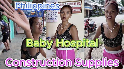 🇵🇭 Filipina & Baby to Hospital & Buy Construction Supplies OFF GRID ISLAND FAMILY PHILIPPINES LIVING