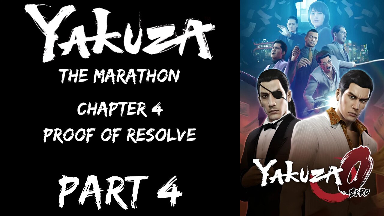 LP Yakuza Marathon Part 4 - Chapter 4: Proof of Resolve - | Yakuza 0