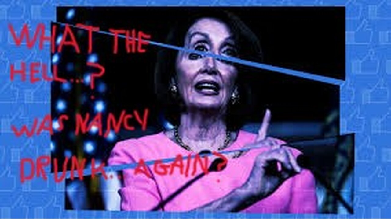Is Nancy Pelosi LOSING It