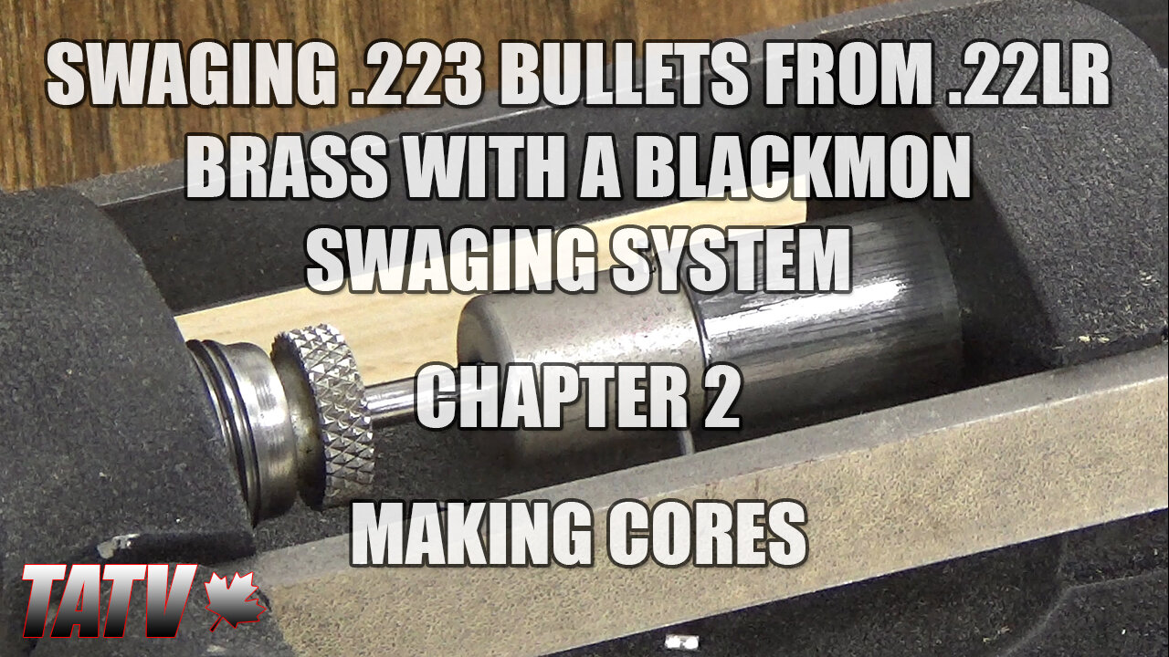 Swaging 223 Bullets from 22LR Brass with a Blackmon Swaging System - Chapter 2 - Making Cores