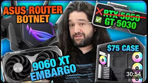 🔥 HW News: RX 9060 XT Launch Woes, ASUS Router Botnet, RTX 5050 Rumors & Lian Li V100 Case! ⚡🖥️