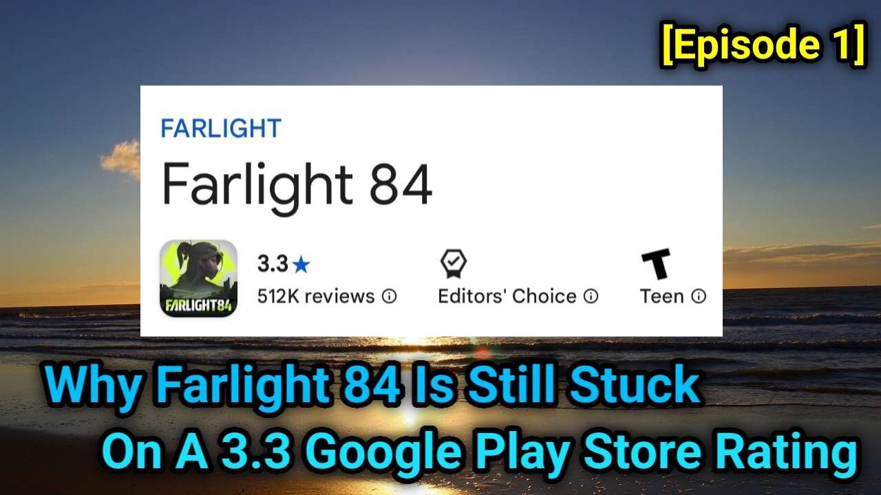 Why Farlight 84 Is Still Stuck On A 3.3 Google Play Store Rating