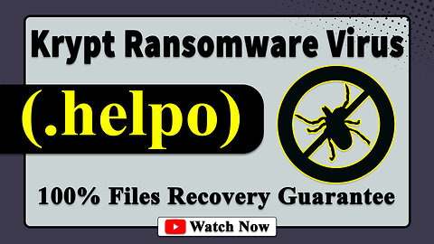 || SOLVED ✅🔘|| Krypt (.helpo) ransomware virus -removal and Decryption