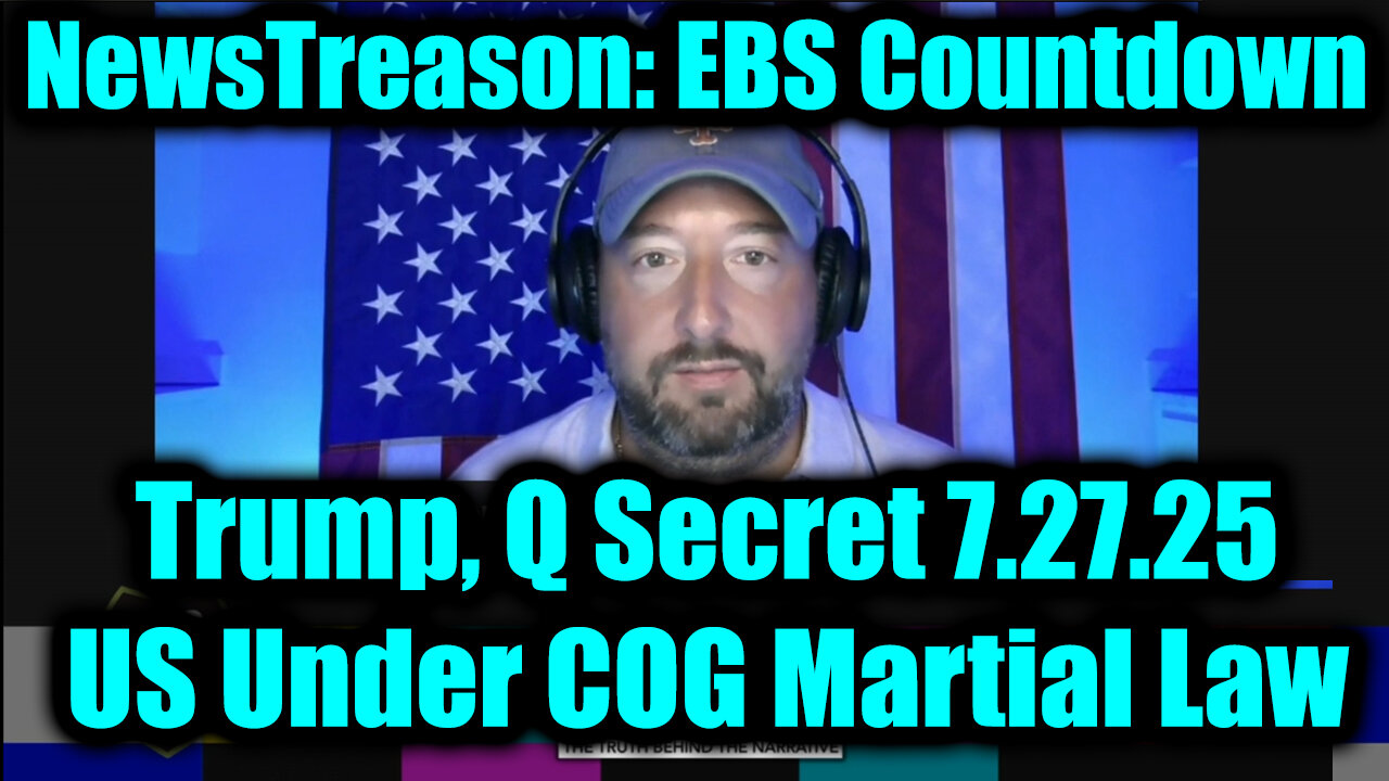 Q Secret. US Under COG Martial Law. 7-27-25-AT-2PM-CST-40-EST #TRUTH